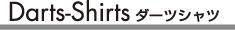 Darts-Shirts　ダーツシャツ"